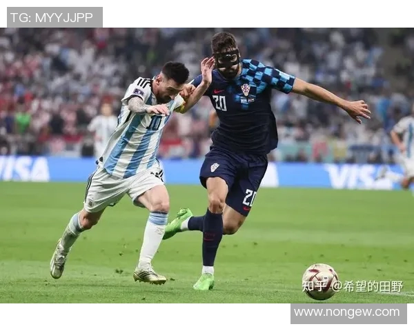 精彩对决阿根廷与克罗地亚的巅峰之战全程转播不容错过 精彩对决阿根廷与克罗地亚的巅峰之战全程转播不容错过